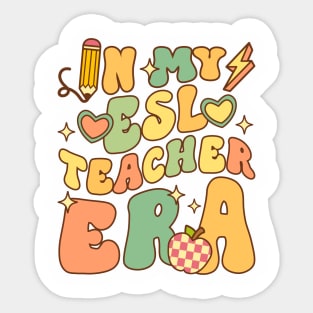 In My ESL Teacher Era Sticker